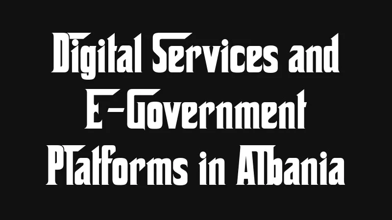digital-services-and-e-government-platforms-in-albania