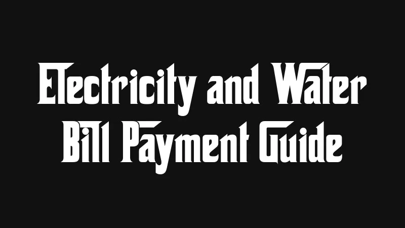 electricity-and-water-bill-payment-guide