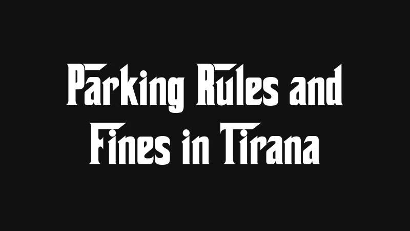 parking-rules-and-fines-in-tirana